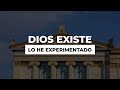 Dios Existe Y Lo He Experimentado - 3/14