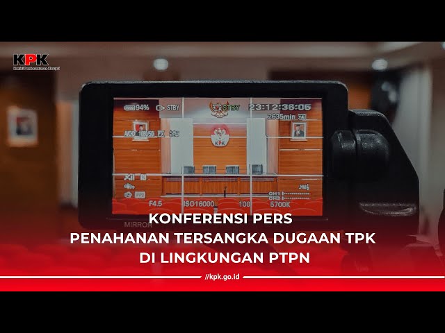 KONFERENSI PERS PENAHANAN TERSANGKA DUGAAN KORUPSI DI LINGKUNGAN PTPN class=