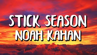 Noah Kahan - Stick Season (Letra/Lyrics)