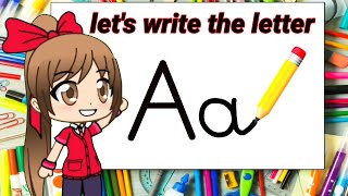 حرف (A)| تعلم كتابة حرف (A) باللغة الانجليزية للأطفال - Learn to Write the Letter (A)