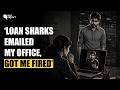 'I Took a Loan From an NBFC. They Contacted My Office, And Cost Me My Job' | The Quint