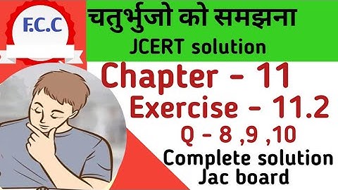 Class 8 Jcert चतुर्भुज को समझना Math Ex - 11.2 Q- 8, 9, 10  Complete solution
