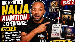 Big Brother Naija Audition Experience | Everything You Need to Know (Part 2) screenshot 5