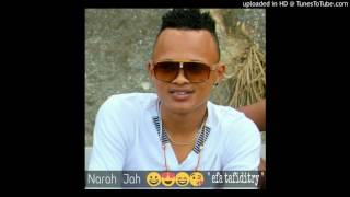 Download lagu Narah Jah Efa Tafiditry MP3 Narah Jah Efa Tafiditry