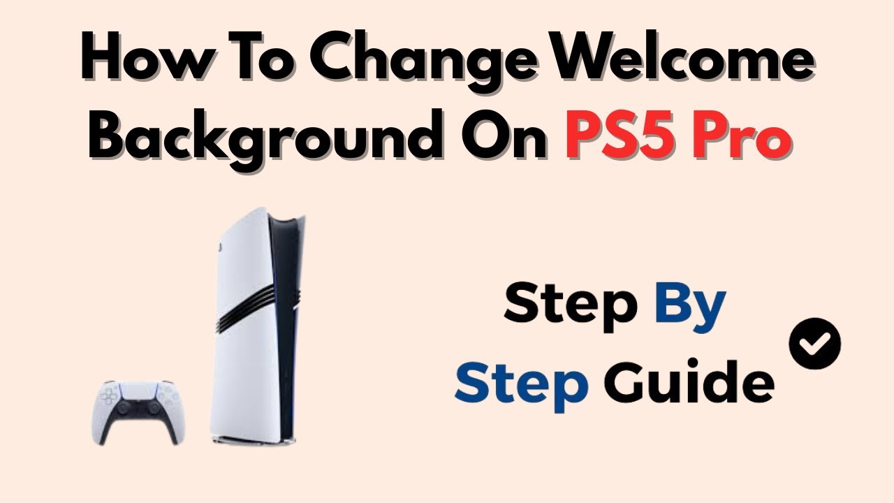 How To Change Welcome Background On PS5 Pro – Customize Login Screen Tutorial