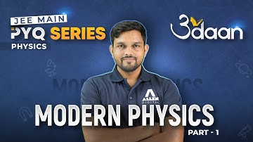 Modern Physics (Part-1) | Previous Year Questions for JEE Main 2024 | Udaan PYQ Series | @ALLENJEE
