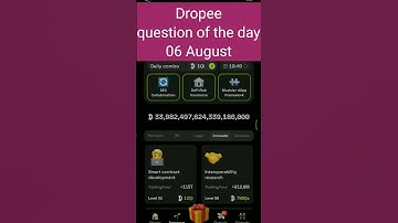 Dropee question of the day 06 August | Dropee question of the day@CryptoTechSunil