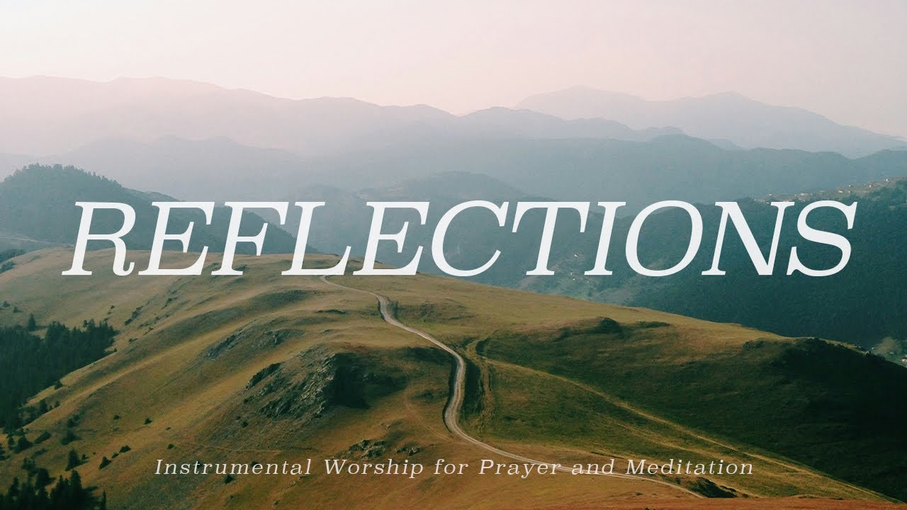 30 Minutes of Worship & Scripture for Stillness and Renewal ...