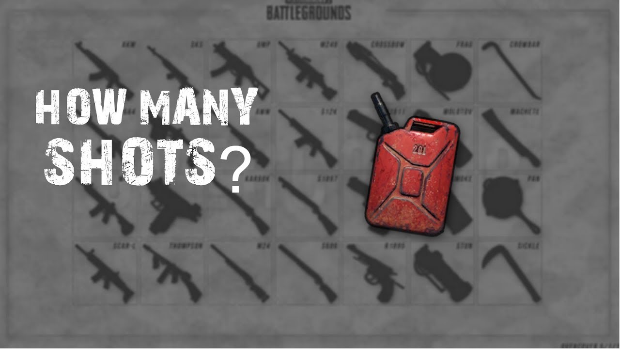 HOW MANY SHOTS TO BLOW UP GAS CAN PUBG Mobile YouTube
