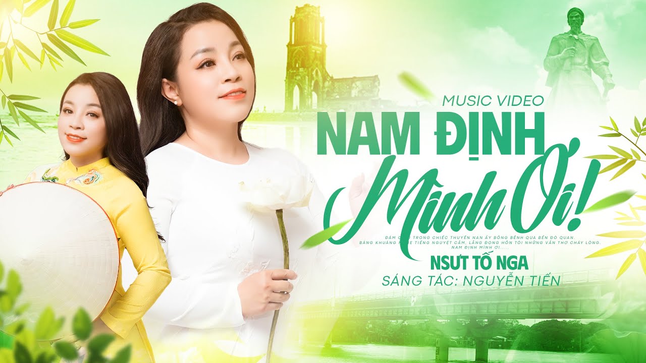 Nam Định Mình Ơi - NSƯT TỐ NGA | Sáng tác: Nguyễn Tiến | Giọng Hát Tuyệt Đỉnh Mê Mẩn Người Nghe