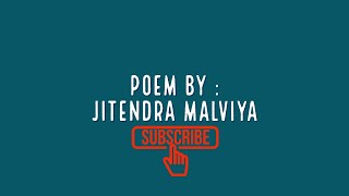 Motivational Poem By Jitendra Malviya