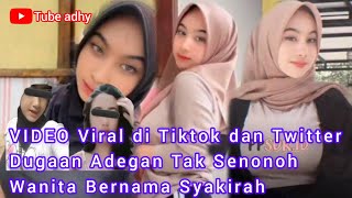 Video Syakirah Viral di TikTok dan Twitter Kini 16 Link Full Videonya Diburu Warganet, Sosok Pemeran