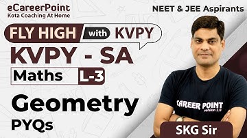 KVPY SA | Mathematics - Geometry PYQs | Lecture - 3 | SKG Sir | @eCareerPoint-NEET