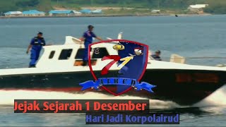Jejak Sejarah 1 Desember (HUT POLAIRUD)