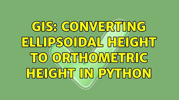 GIS: Converting Ellipsoidal height to Orthometric height in Python