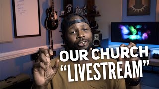 Our "Livestream" Process as a Portable Church