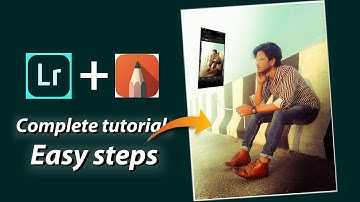 LIGHTROOM mobile + Autodesk sketchbook amazing photo editing tutorial | photo editing for Instagram