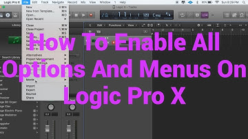 How To See All Menus And Options Advanced Tools On Logic Pro X