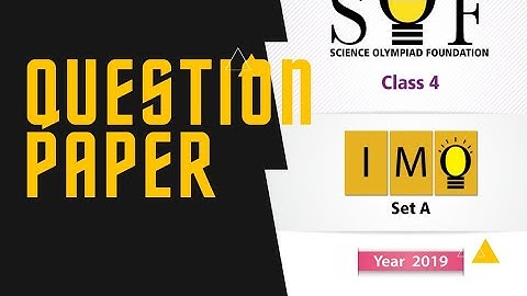 IMO class 4 2019  SET A question paper /maths Olympiad/international Olympiad/science olympiad/NSO