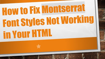 How to Fix Montserrat Font Styles Not Working in Your HTML