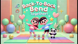 Back-to-Back Bend | Partner Exercise &amp; Friendship Movement Song | Game song for Kids