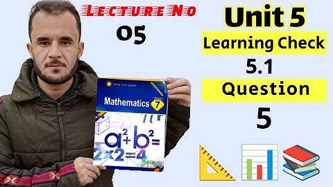7th math unit 5 check 5.1 Q5 Afaq sun series new course