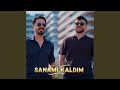 Sanamı Kaldım