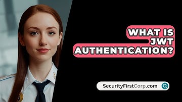 What Is JWT Authentication? - SecurityFirstCorp.com