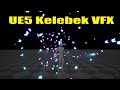 Unreal Engine 5.1 Niagara Kelebek VFX Başlangıç Seviyesi Tutorial