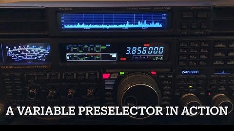 A Variable Preselector In Action (Yaesu mu-Tuner)