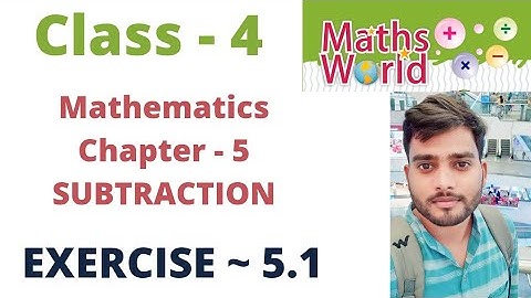 Class -4 | Mathematics | C - 4 | Subtraction- Exercise 5.1 | By - Sudhir Sir