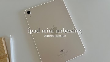 Thumbnail of 💫 ipad mini 6 (starlight) aesthetic unboxing | apple pencil + accessories 📦