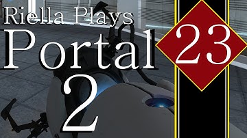 Learning Curve: Portal 2, E23
