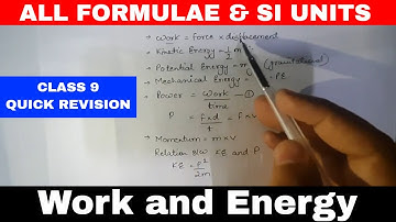 Class 9 Work and Energy All Formulae, SI Units // Quick Revision // Class 9 Science #class9science