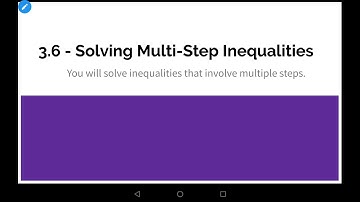 Prealgebra 3.6 Solving Multi-Step Inequalities