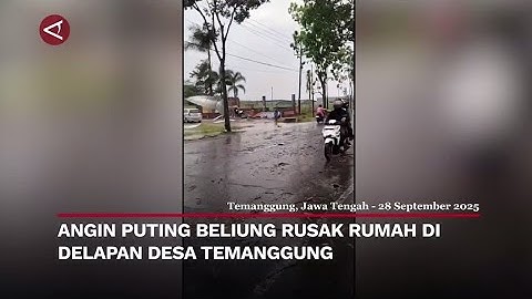 Angin Puting Beliung Rusak Rumah di Delapan Desa Temanggung | Menyapa Nusantara