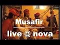 Musafir  live  nova rajasthan
