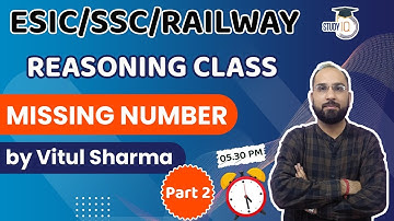 Reasoning Class for ESIC /SSC /RAILWAY - Missing Number Reasoning Class Part 2 | By Vitul Sir