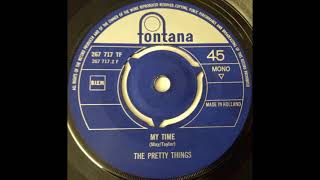 My Time - The Pretty Things