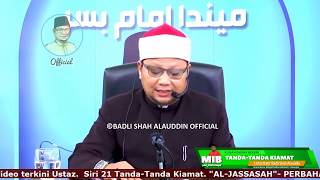 AL-JASSASAH | SIRI 21 TANDA-TANDA KIAMAT: PERBAHASAN DAJJAL | Ustaz Badli Shah Alauddin