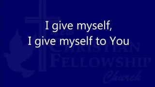 I give myself away - William Mcdowell - Lyrics