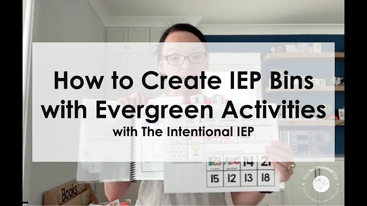 From Goal to Activity: How to Build IEP Bins for Special Education