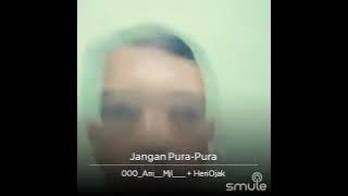 Jangan pura pura ani mjl ft heri.