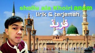 Shollu ala Khoiril anam || Lirik dan terjemah