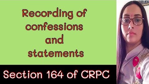 Recording of confessions and statements | Section 164 of CRPC | #crashcourse