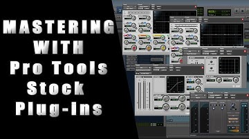 Mastering with Pro Tools Stock Plug-ins (101)