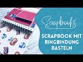 Witziges Scrapbook mit einer Ringbindung selber basteln