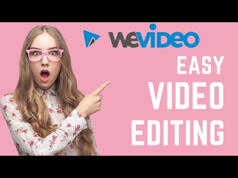 Video Editing With WeVideo For Beginners