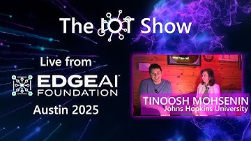 IoT Show Live Austin with Tinoosh Mohsenin - The role of IoT and Edge AI in robotics