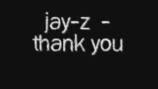 Jay-z - Thank you + Lyrics